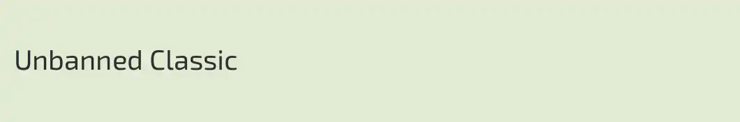 Unbanned Classic